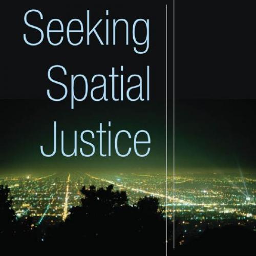 Seeking Spatial Justice by Edward W. Soja