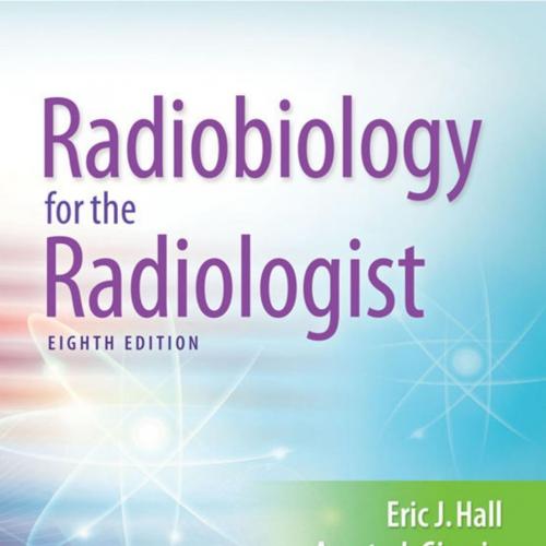Radiobiology for the Radiologist 8th