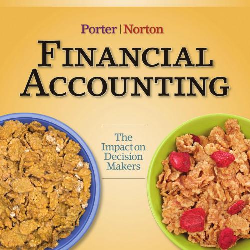 Financial Accounting The Impact on Decision Makers, 7th Edition