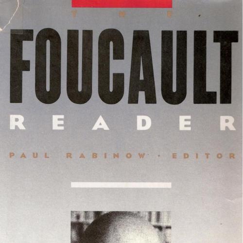 Michel Foucault, Paul Rabinow - The Foucault Reader (1984, Pantheon Books)