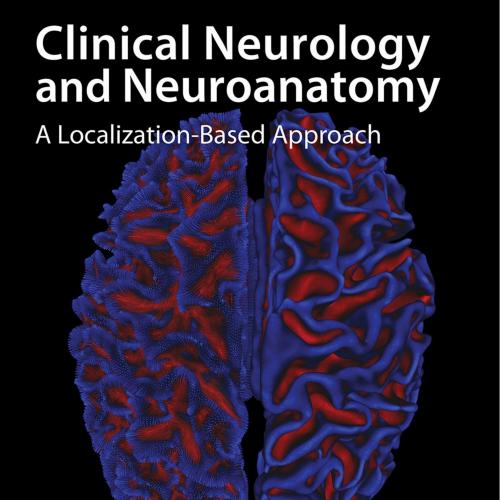 Lange Clinical Neurology and Neuroanatomy A Localization-Based Approach