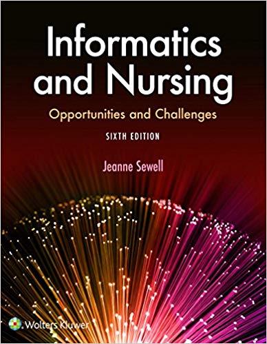 [PDF]Informatics and Nursing Opportunities and Challenges 6th Edition