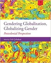 [PDF]Gendering Globalization, Globalizing Gender Postcolonial Perspectives Canadian Edition