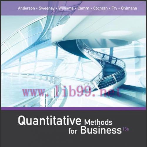 (Test Bank)Quantitative Methods for Business 13th Edition by Anderson.zip
