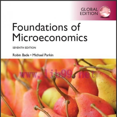 (Test Bank)Foundations of Microeconomics,7th Global Edition by Michael Parkin.rar