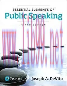 (Test Bank)Essential Elements of Public Speaking, 6th Edition by Joseph A. DeVito.zip