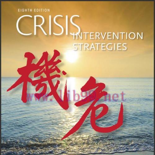 (Test Bank)Crisis Intervention Strategies , 8th Edition by Richard K. James.zip