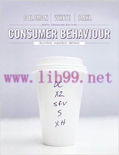 (Test Bank)Consumer Behaviour Buying, Having, and Being,6th Canadian Edition.zip