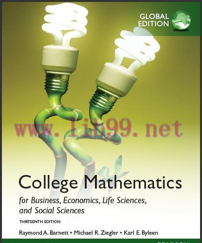 (Test Bank)College Mathematics for Business, Economics, Life Sciences and Social Sciences, 13th Global Edition.rar