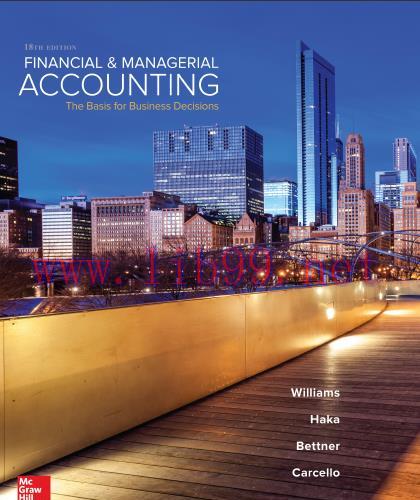 (Solution Manual)Financial & Managerial Accounting 18th Edition by Jan Williams.zip