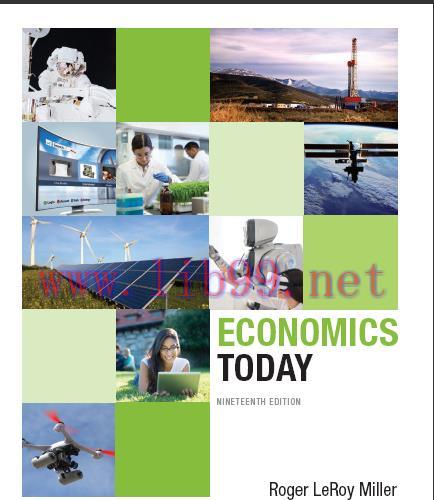 (Solution Manual)Economics Today, 19th Edition by Roger LeRoy Miller.zip