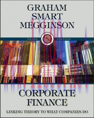 (Solution Manual)Corporate Finance Linking Theory to What Companies Do 3rd Edition.zip