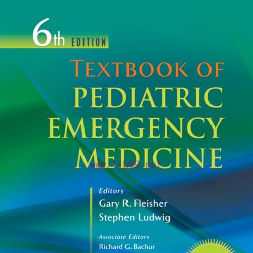 Textbook of Pediatric Emergency Medicine, 6th Edition