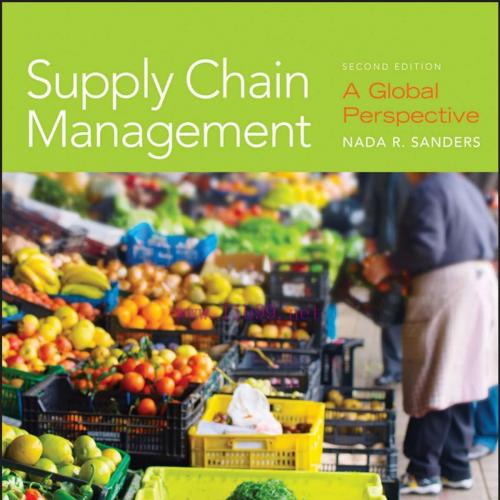 Supply Chain Management-Nada R. Sanders, Ph.D.-