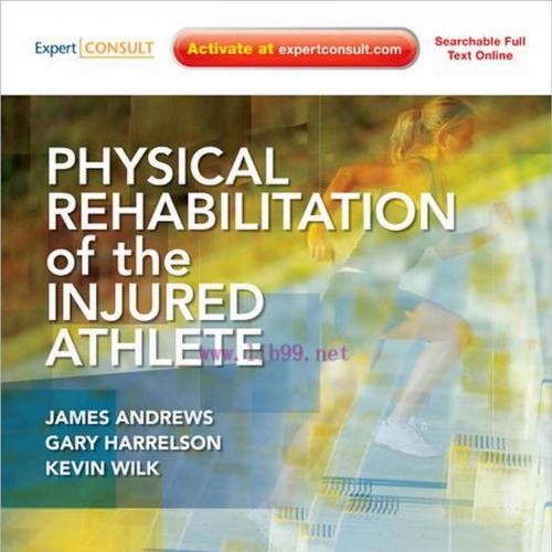 Physical Rehabilitation of the Injured Athlete,4th Edition