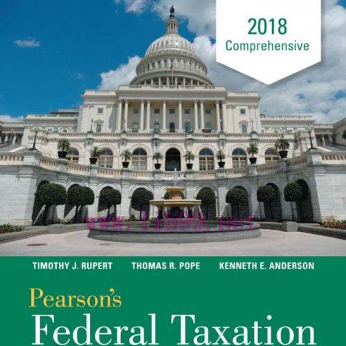 Pearson's Federal Taxation 2018 Comprehensive 31st Edition