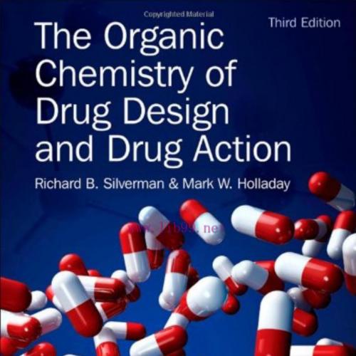 Organic Chemistry of Drug Design and Drug Action 3rd Edition, The - 4_8=8AB@0B_@