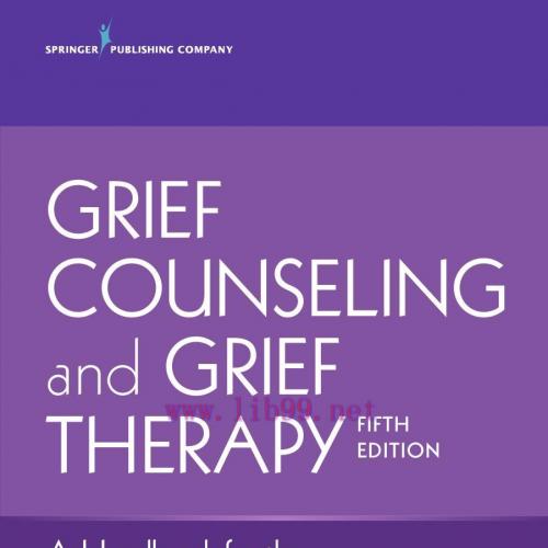 Grief Counseling and Grief Therapy, Fifth Edition