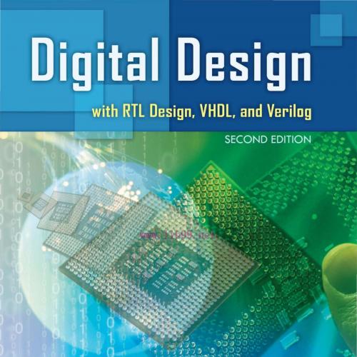 Digital Design with RTL Design, VHDL, and Verilog 2nd Edition by Frank Vahid