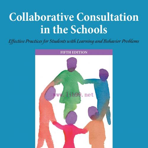 Collaborative Consultation in the Schools Effective Practices for Students with Learning and Behavior Problems Fifth Edition