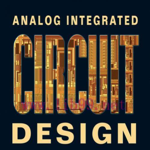 Analog integrated circuit design - Tony Chan Carusone, David A. Johns & Kenneth W. Martin