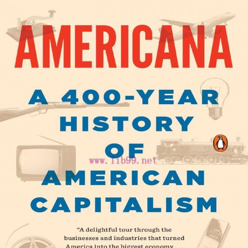 Americana A 400-Year History of American Capitalism - Bhu Srinivasan