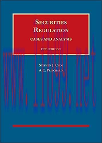 [PDF]Choi and Pritchard’s Securities Regulation, Cases and Analysis 5th Edition