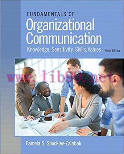 [PDF]Fundamentals of Organizational Communication 9th Edition [Pamela S. Shockley-Zalabak]