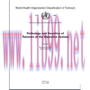 [M]世界卫生组织肿瘤分类 - 消化系统肿瘤的病理学和遗传学（World Health Organization Classification of Tumours--Pathology and Genetics of Tumours of the Digestive System）