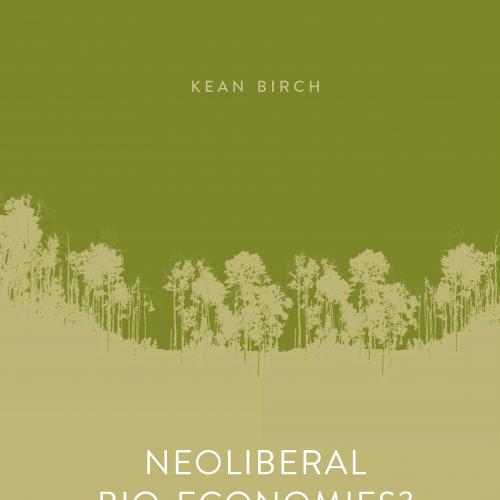 Neoliberal Bio-Economie
