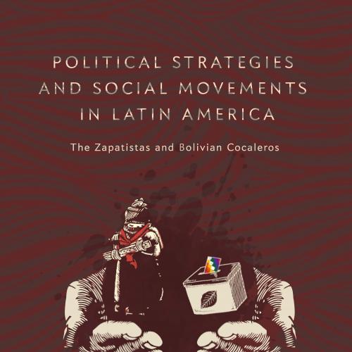 Political Strategies and Social Movements in Latin America