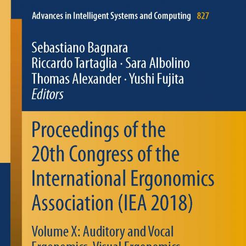Proceedings of the 20th Congress of the International Ergonomics Association (IEA 2018)vol x