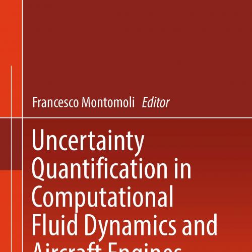 Uncertainty Quantification in Computational Fluid Dynamics and Aircraft Engines