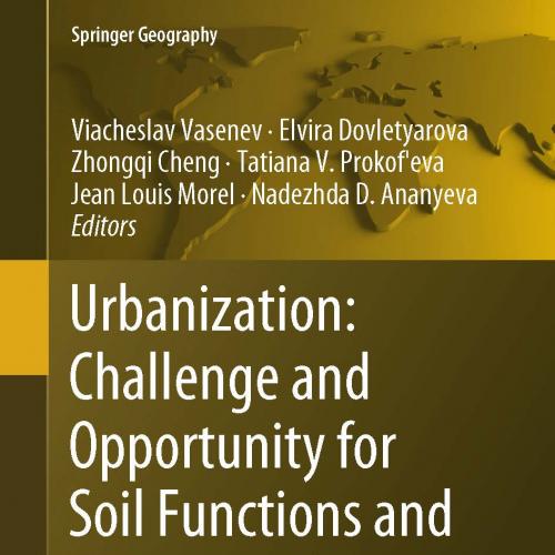 Urbanization Challenge and Opportunity for Soil Functions and Ecosystem Services