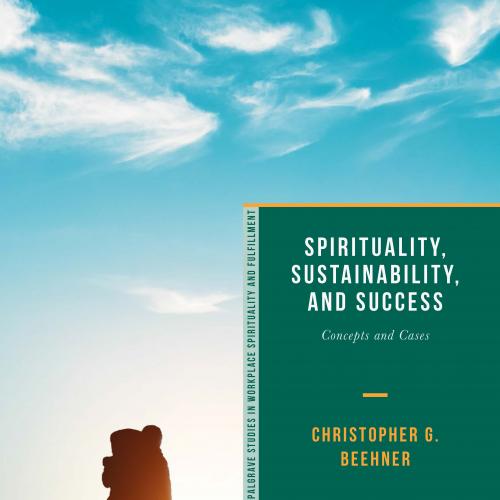 Spirituality, Sustainability, and Success