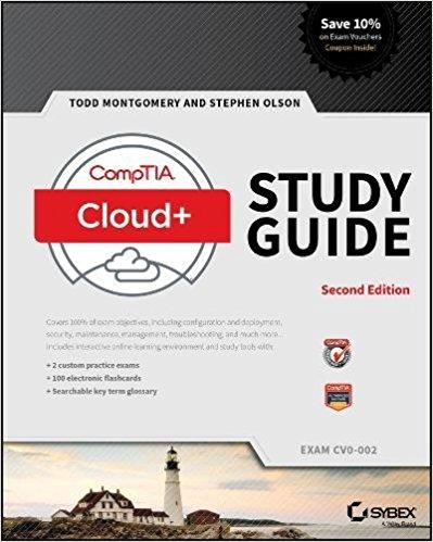 CompTIA Cloud+ Study Guide Exam CV0-002, 2nd Edition