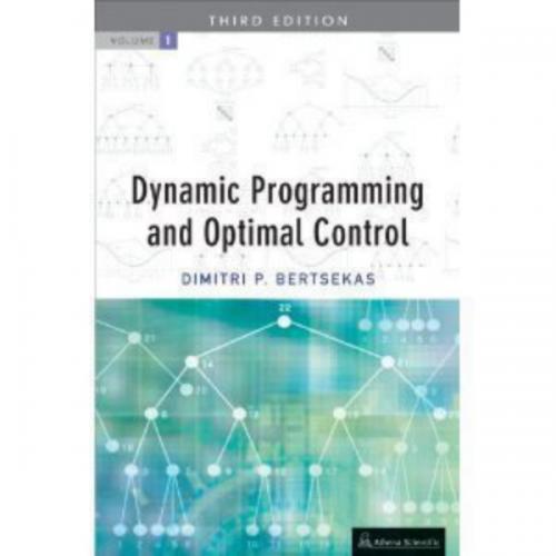Dynamic Programming and Optimal Control (Vol. I, 4th Edition)