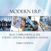 Modern ERP Select, Implement, and Use Today’s Advanced Business Systems