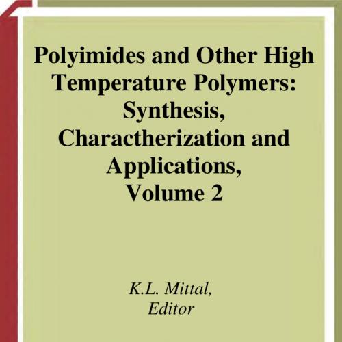 Polyimides and Other High Temperature Polymers Vol1-5