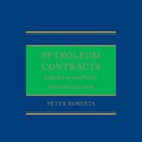 Petroleum Contracts: English Law & Practice  第二版 2nd Edition