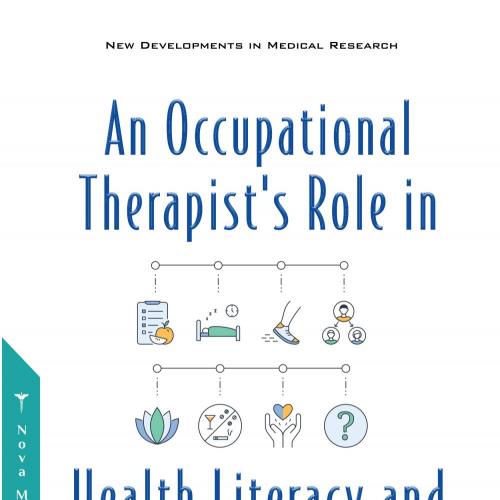 [PDF][Ebook]An Occupational Therapists Role in Health Literacy and Integrated Care