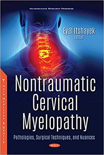 [PDF][Ebook]Nontraumatic Cervical Myelopathy Pathologies, Surgical Technique