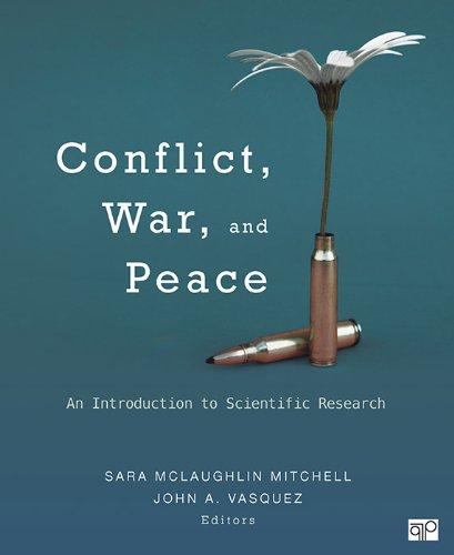 [PDF]Conflict, War, and Peace An Introduction to Scientific Research