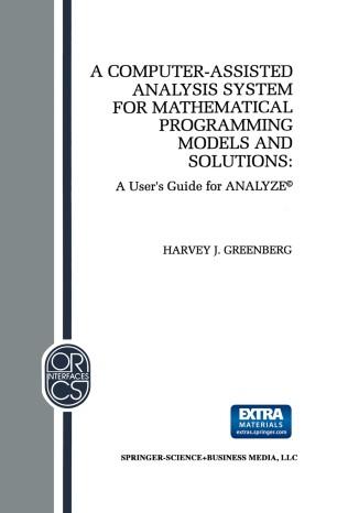 A Computer-Assisted Analysis System for Mathematical Programming Models and Solutions