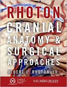 [PDF]Rhoton’s Cranial Anatomy and Surgical Approaches