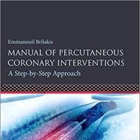 [PDF]Manual of Percutaneous Coronary Interventions: A Step-by-Step Approach 1st Edition