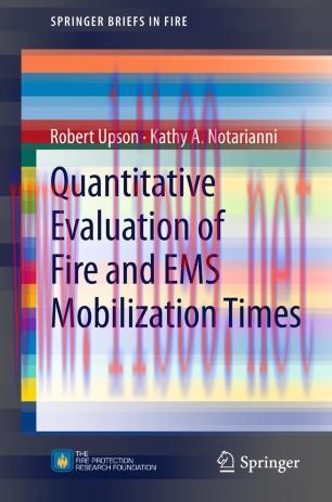 Quantitative Evaluation of Fire and EMS Mobilization Times