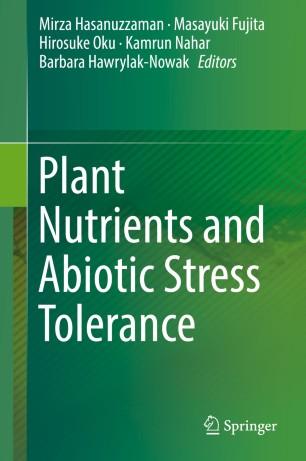 Plant Nutrients and Abiotic Stress Tolerance