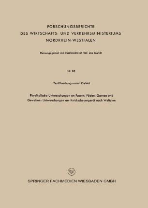 Physikalische Untersuchungen an Fasern, Fäden, Garnen und Geweben: Untersuchungen am Knickscheuergerät nach Weltzien
