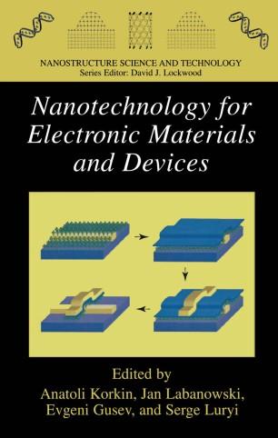 Nanotechnology for Electronic Materials and Devices